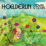 Hoelderlin - Clowns & Clouds
