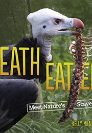 Death Eaters: Meet Nature's Scavengers (Kelly Milner Halls)