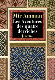 Les Aventures De Quatre Derviches (Mir Amman)