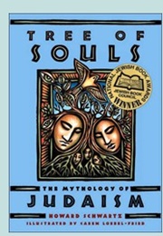 Tree of Souls: The Mythology of Judaism (Howard Schwartz)