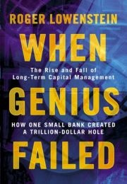When Genius Failed (Roger Lowenstein)
