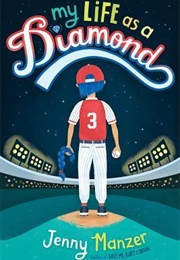 My Life as a Diamond (Jenny Manzer)