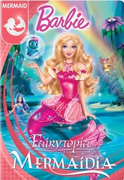 Barbie Fairytopia: Mermaidia (2006)