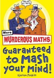 Guaranteed to Mash Your Mind (Kjartan Poskitt)