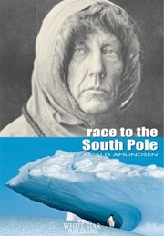 Race to the South Pole (Roald Amundsen)
