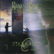 Ranestrane - A Space Odyssey, Final Part: Starchild