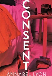 Consent (Annabel Lyon)