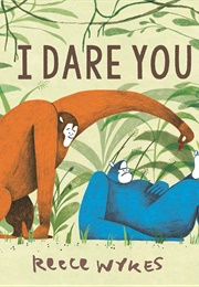 I Dare You (Reece Wykes)