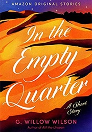 In the Empty Quarter (G. Willow Wilson)