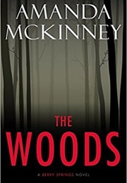 The Woods (Amanda McKinney)