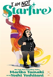 I Am Not Starfire (Mariko Tamaki)