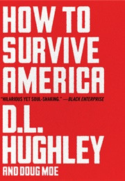 How to Survive America (D.L. Hughley and Doug Moe)