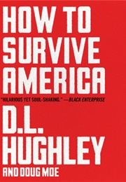 How to Survive America (D.L. Hughley and Doug Moe)