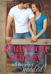 All He Ever Needed (Shannon Stacey)