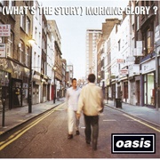 Oasis - (What's the Story) Morning Glory (1995)