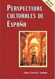 Perspectivas Culturales De España (Juan Kattán-Ibarra)