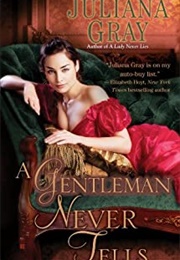 A Gentleman Never Tells (Julianna Gray)