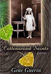 Cottonwood Saints (Gene Guerin)