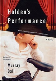 Holden&#39;s Performance (Murray Bail)