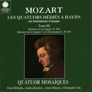 Wolfgang Amadeus Mozart - Quartets Dedicated to Haydn