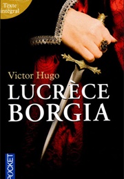 Lucretia Borgia (Victor Hugo)