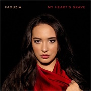 My Heart's Grave - Faouzia