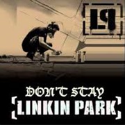Linkin Park - Don't Stay