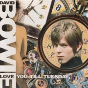 Love You Till Tuesday - David Bowie