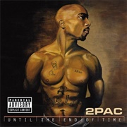 Until the End of Time (2Pac, 2001)