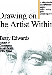 Drawing on the Artist Within (Betty Edwards)