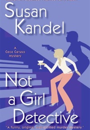 Not a Girl Detective (Susan Kandel)