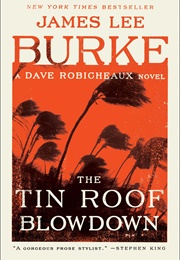 The Tin Roof Blowdown (James Lee Burke)