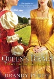 The Queen's Rivals (Brandy Purdy)