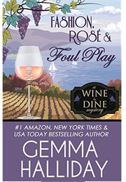 Fashion, Rosé and Foul Play (Gemma Halliday)