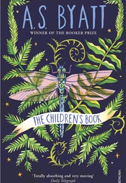 The Children's Book (A.S. Byatt)