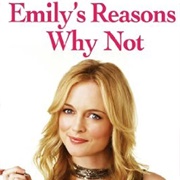 Emily&#39;s Reasons Why Not