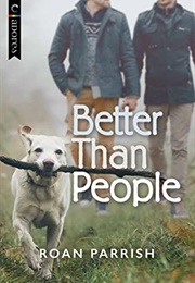 Better Than People (Roan Parrish)