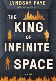 The King of Infinite Space (Lyndsay Faye)