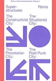 Experimental Jetset: Superstructures: The Constructivist /The Situationist /The Provotarian / the Po (Experimental Jetset)