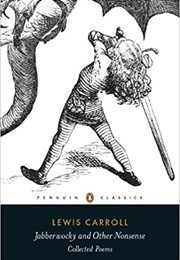 Jabberwocky and Other Nonsense (Lewis Carroll)