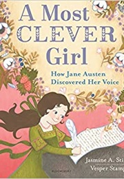 A Most Clever Girl: How Jane Austen Discovered Her Voice (Stirling)