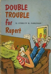 Double Trouble for Rupert (Ethelyn Parkinson)