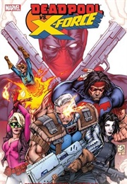 Deadpool vs. X-Force (Duane Swierczynski)