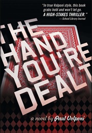 The Hand You're Dealt (Paul Volponi)