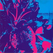 Breathless - Between Happiness and Heartache