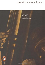 Small Remedies (Shashi Deshpande)