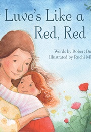 A Red, Red Rose (Robert Burns)