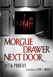 Morgue Drawer Next Door (Jutta Profijt)