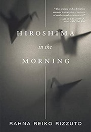 Hiroshima in the Morning (Rahna Reiko Rizzuto)