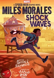 Miles Morales: Shock Waves (Justin A. Reynolds)